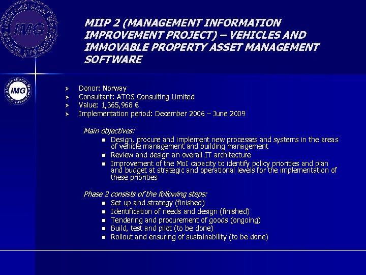 MIIP 2 (MANAGEMENT INFORMATION IMPROVEMENT PROJECT) – VEHICLES AND IMMOVABLE PROPERTY ASSET MANAGEMENT SOFTWARE