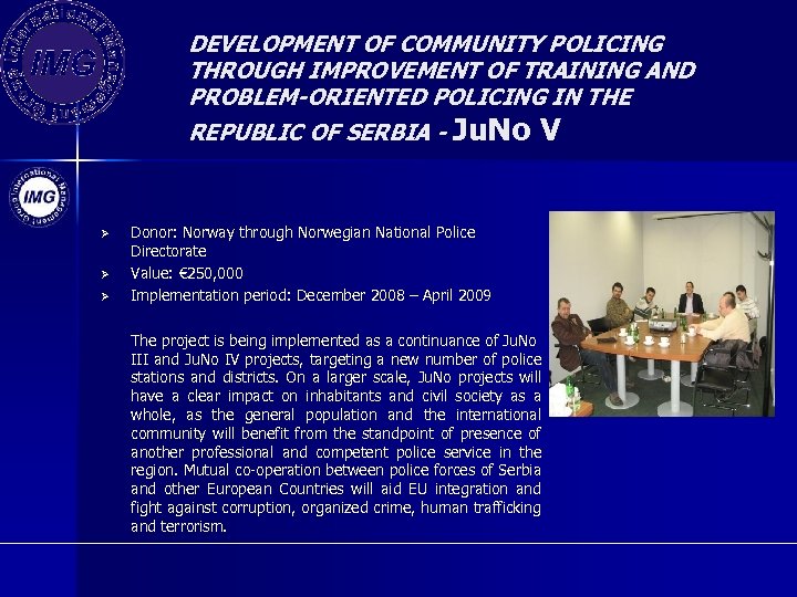 DEVELOPMENT OF COMMUNITY POLICING THROUGH IMPROVEMENT OF TRAINING AND PROBLEM-ORIENTED POLICING IN THE REPUBLIC