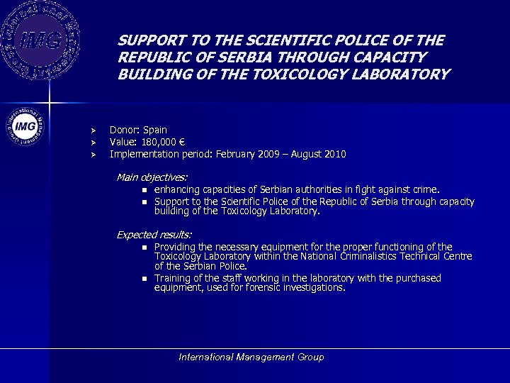 SUPPORT TO THE SCIENTIFIC POLICE OF THE REPUBLIC OF SERBIA THROUGH CAPACITY BUILDING OF