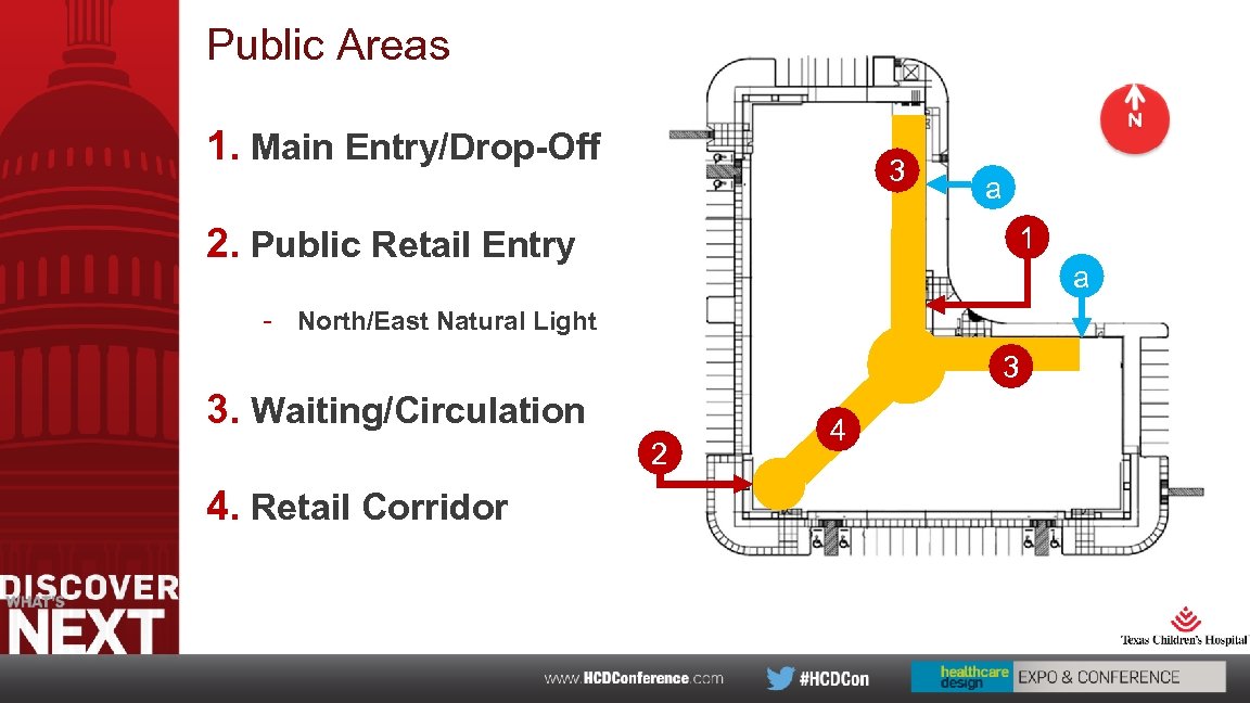 Public Areas 1. Main Entry/Drop-Off 3 2. Public Retail Entry a 1 a -