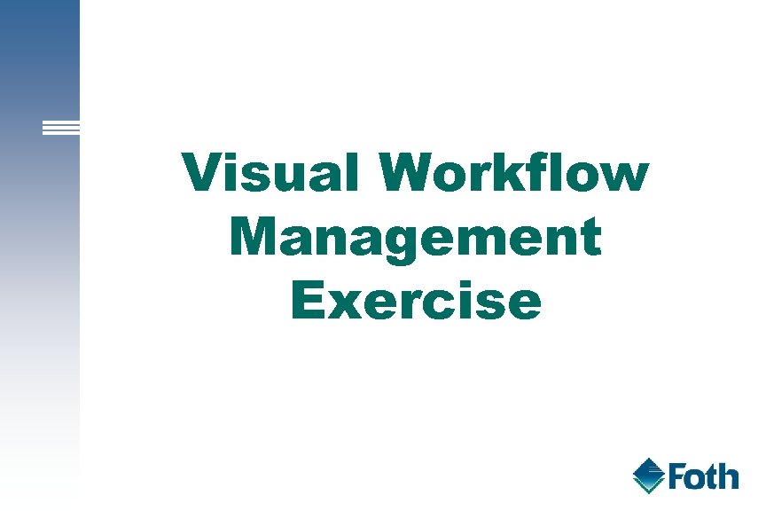 Visual Workflow Management Exercise 