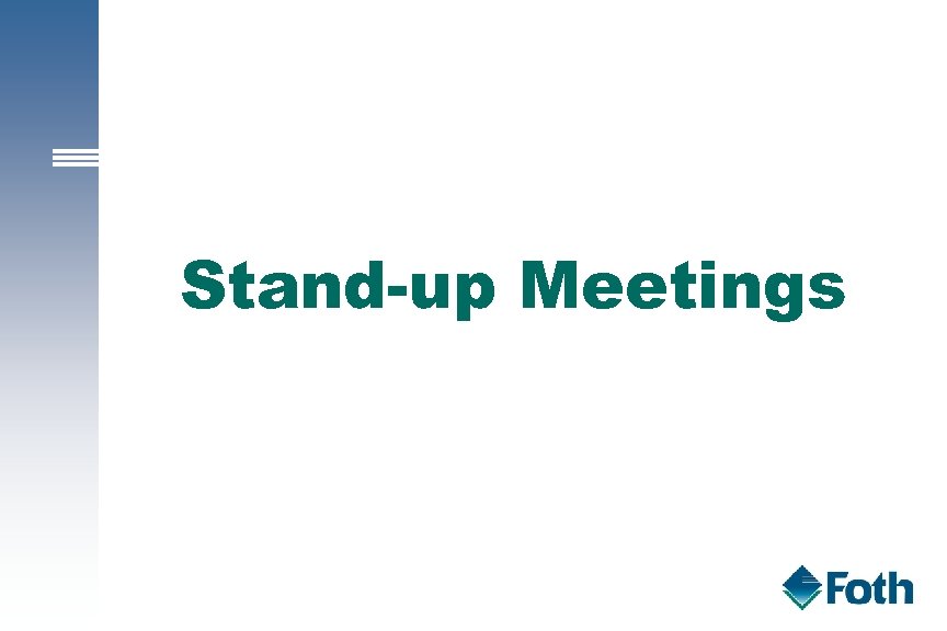 Stand-up Meetings 