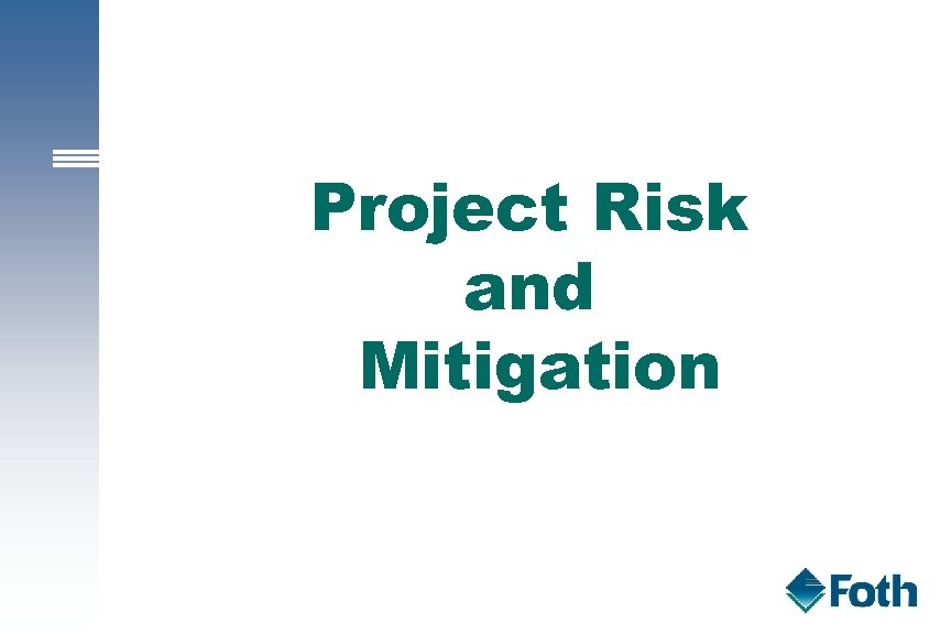Project Risk and Mitigation 