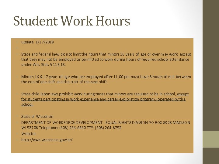 Student Work Hours • update 1/17/2018 • • State and federal laws do not