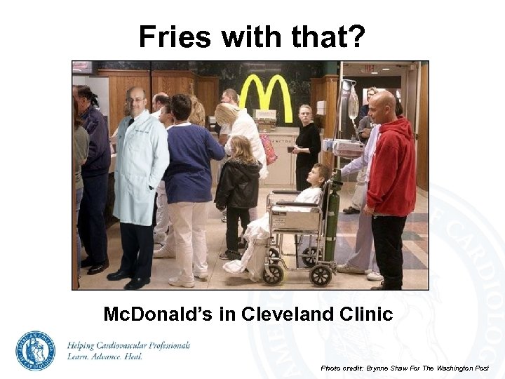 Fries with that? Mc. Donald’s in Cleveland Clinic Photo credit: Brynne Shaw For The