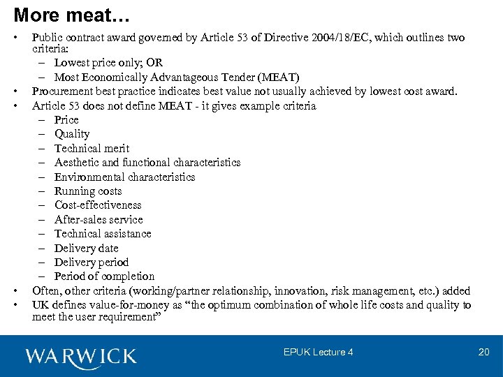 More meat… • • • Public contract award governed by Article 53 of Directive