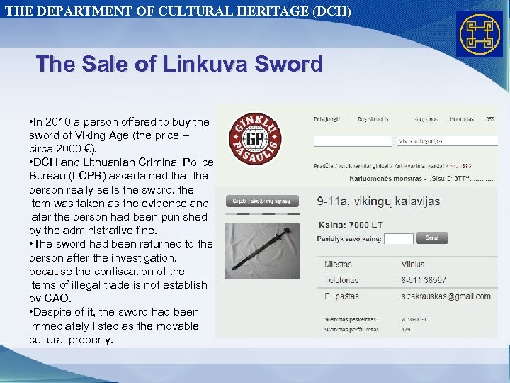 THE DEPARTMENT OF CULTURAL HERITAGE (DCH) The Sale of Linkuva Sword • In 2010