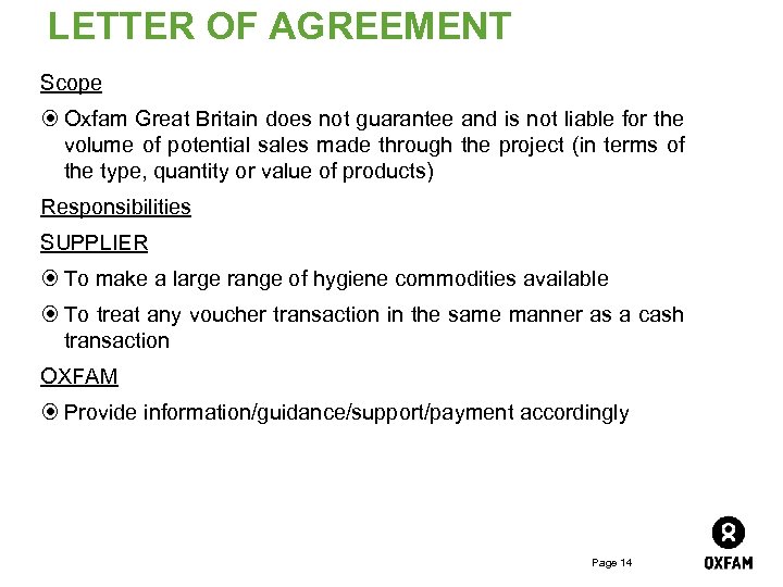 LETTER OF AGREEMENT Scope Oxfam Great Britain does not guarantee and is not liable