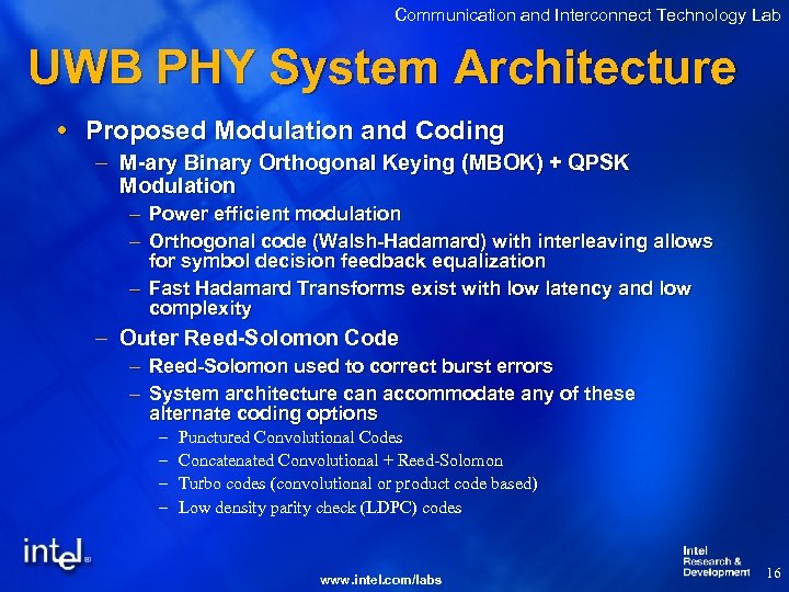 Communication and Interconnect Technology Lab UWB PHY System Architecture Proposed Modulation and Coding –