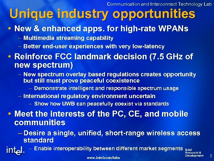 Communication and Interconnect Technology Lab Unique industry opportunities New & enhanced apps. for high-rate