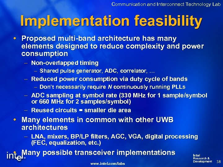 Communication and Interconnect Technology Lab Implementation feasibility Proposed multi-band architecture has many elements designed