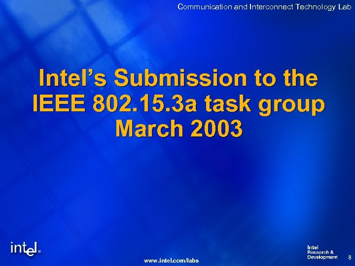 Communication and Interconnect Technology Lab Intel’s Submission to the IEEE 802. 15. 3 a