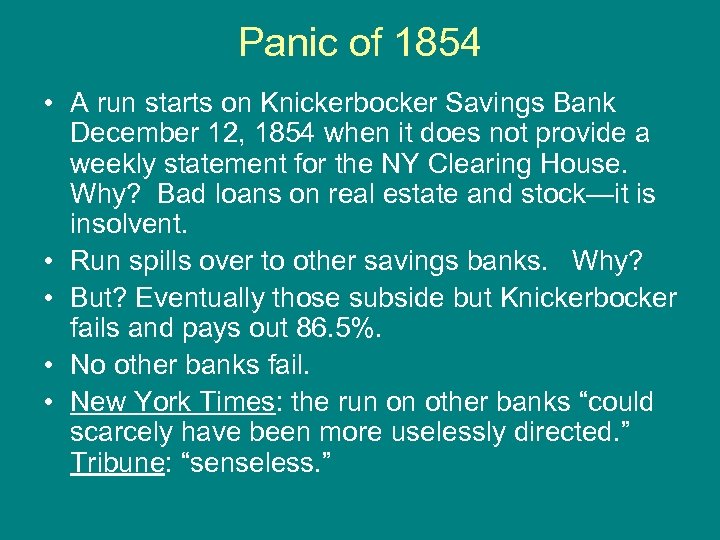 Panic of 1854 • A run starts on Knickerbocker Savings Bank December 12, 1854