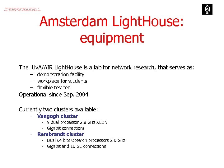 Amsterdam Light. House: equipment The Uv. A/AIR Light. House is a lab for network