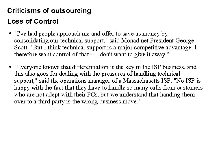 Criticisms of outsourcing Loss of Control • 