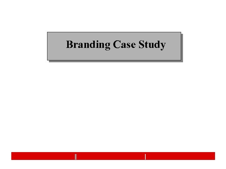 Branding Case Study 