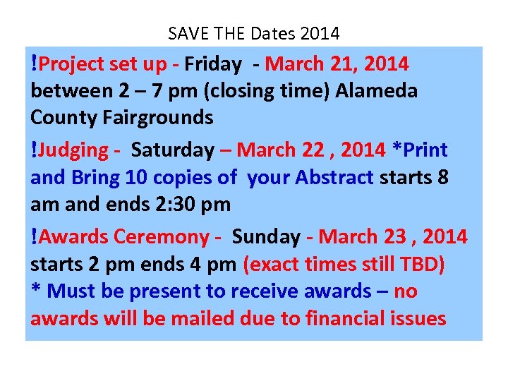 SAVE THE Dates 2014 Project set up - Friday - March 21, 2014 between