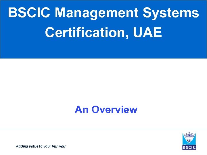 BSCIC Management Systems Certification, UAE An Overview 