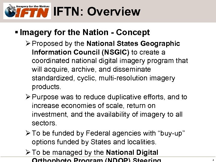 IFTN: Overview § Imagery for the Nation - Concept Ø Proposed by the National