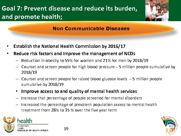 Goal 7: Prevent disease and reduce its burden, and promote health; Non Communicable Diseases