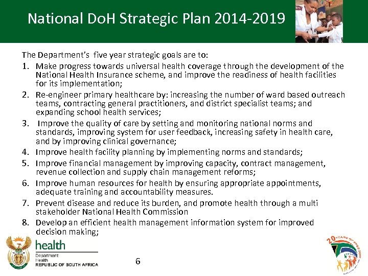 National Do. H Strategic Plan 2014 -2019 The Department’s five year strategic goals are