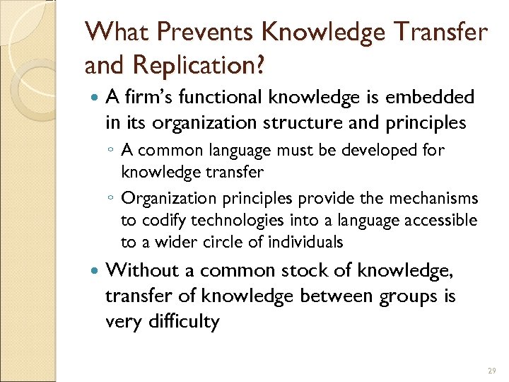 What Prevents Knowledge Transfer and Replication? A firm’s functional knowledge is embedded in its