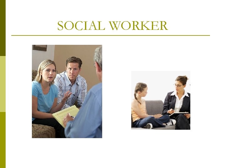SOCIAL WORKER 