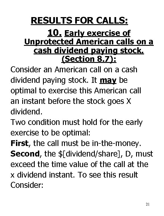 RESULTS FOR CALLS: 10. Early exercise of Unprotected American calls on a cash dividend