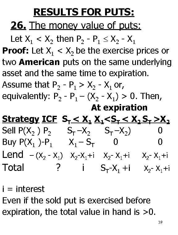 RESULTS FOR PUTS: 26. The money value of puts: Let X 1 < X