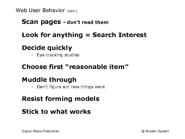 Web User Behavior Scan pages (cont. ) - don't read them Look for anything