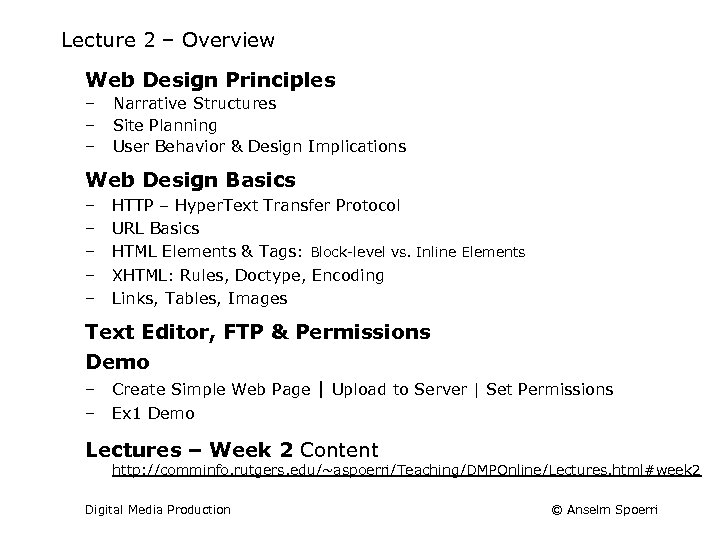 Lecture 2 – Overview Web Design Principles – – – Narrative Structures Site Planning