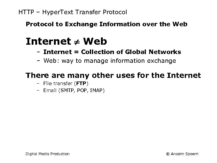 HTTP – Hyper. Text Transfer Protocol to Exchange Information over the Web Internet Web