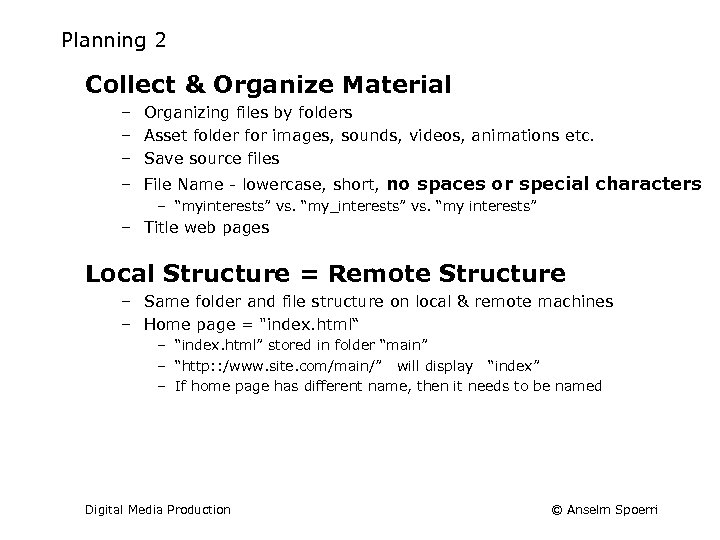 Planning 2 Collect & Organize Material – Organizing files by folders – Asset folder