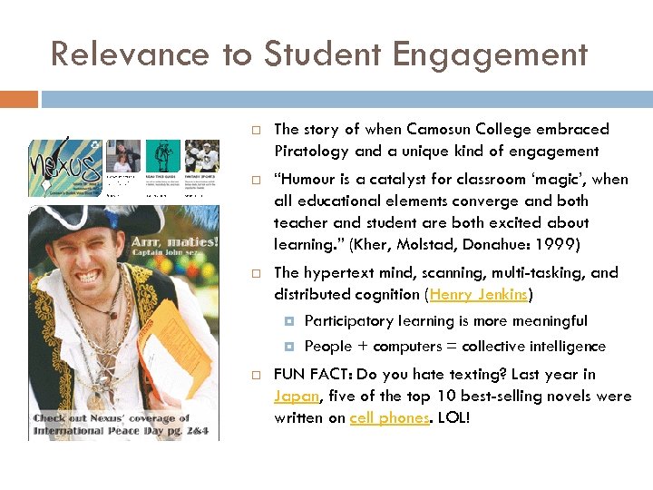 Relevance to Student Engagement The story of when Camosun College embraced Piratology and a