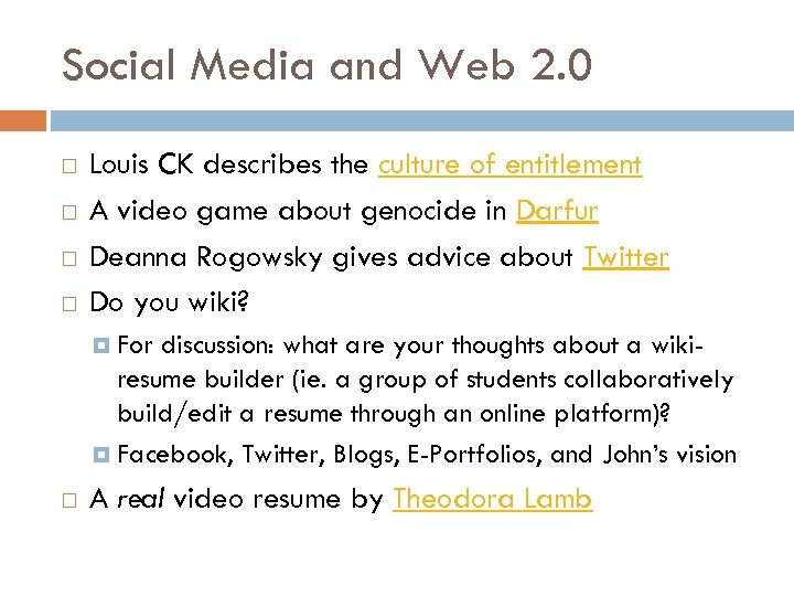 Social Media and Web 2. 0 Louis CK describes the culture of entitlement A