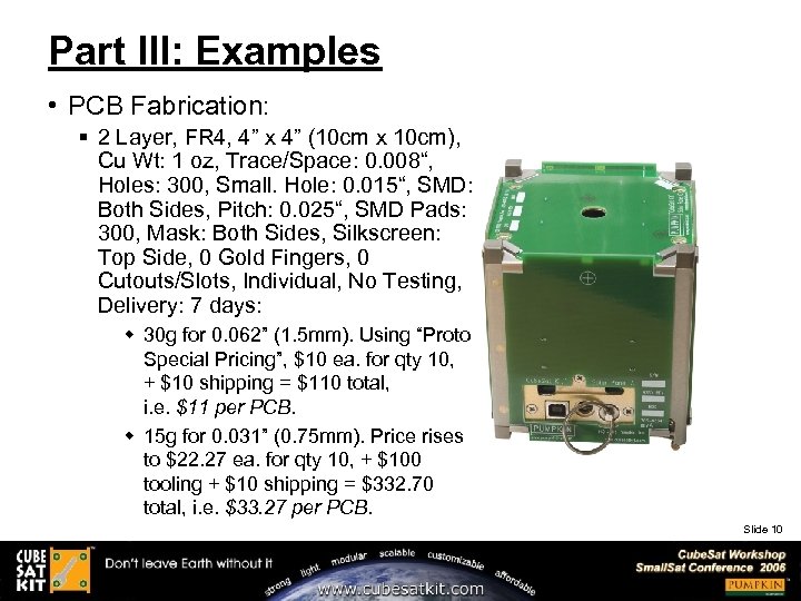 Part III: Examples • PCB Fabrication: § 2 Layer, FR 4, 4” x 4”