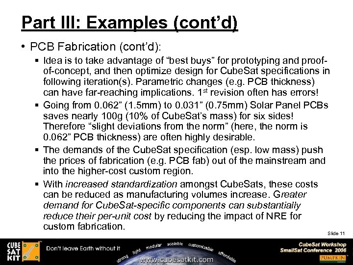 Part III: Examples (cont’d) • PCB Fabrication (cont’d): § Idea is to take advantage