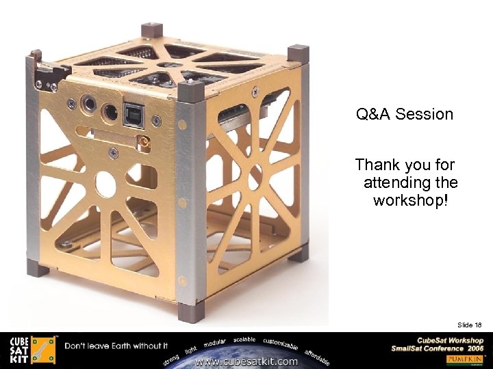 Q&A Session Thank you for attending the workshop! Slide 18 