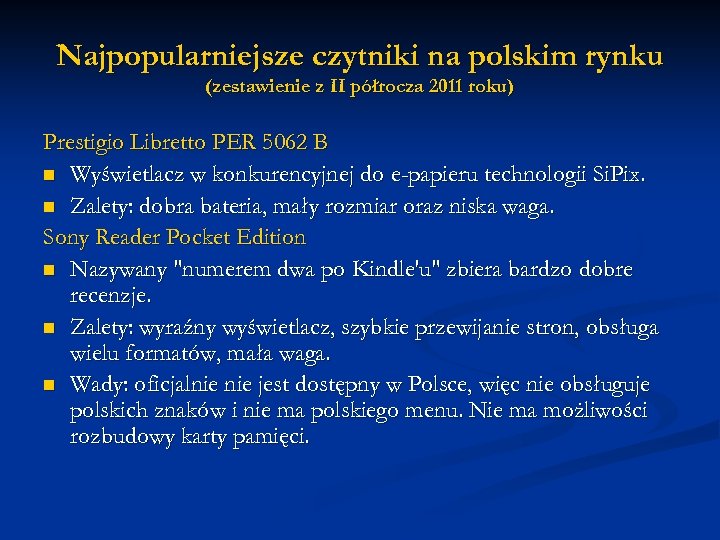 Najpopularniejsze czytniki na polskim rynku (zestawienie z II półrocza 2011 roku) Prestigio Libretto PER