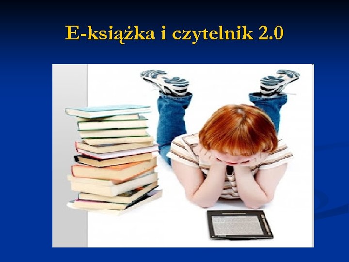 E-książka i czytelnik 2. 0 