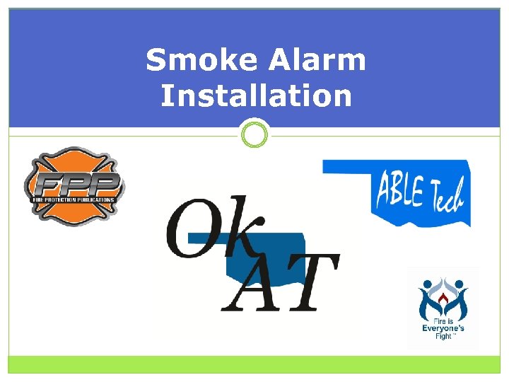 Smoke Alarm Installation 