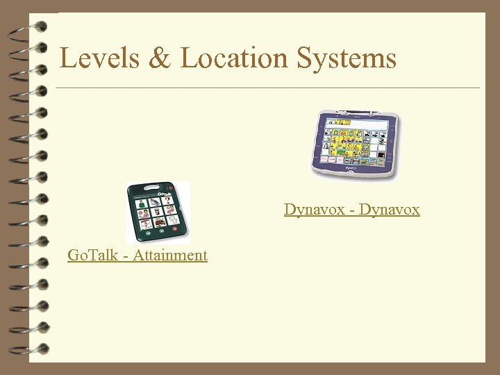Levels & Location Systems Dynavox - Dynavox Go. Talk - Attainment 