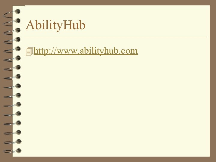 Ability. Hub 4 http: //www. abilityhub. com 