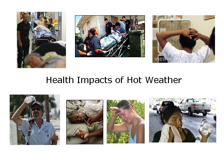 Health Impacts of Hot Weather 