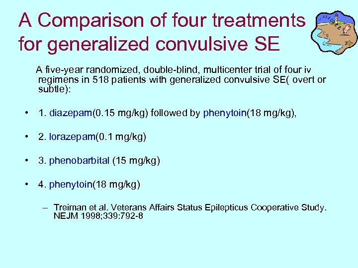 A Comparison of four treatments for generalized convulsive SE A five-year randomized, double-blind, multicenter