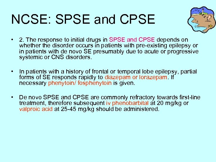 NCSE: SPSE and CPSE • 2. The response to initial drugs in SPSE and