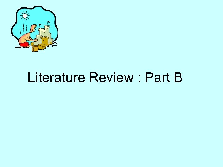 Literature Review : Part B 