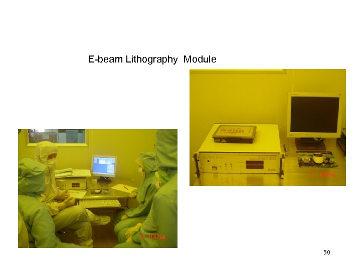 E-beam Lithography Module 50 