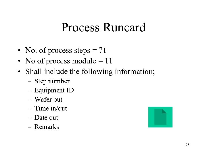 Process Runcard • No. of process steps = 71 • No of process module