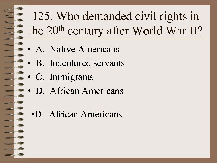 125. Who demanded civil rights in the 20 th century after World War II?